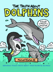 The Truth About Dolphins