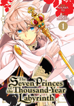 Seven Princes of the Thousand-Year Labyrinth Vol. 1