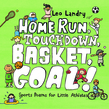 Home Run, Touchdown, Basket, Goal!