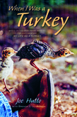 When I Was a Turkey
