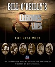 Bill O'Reilly's Legends and Lies: The Real West