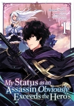 My Status as an Assassin Obviously Exceeds the Hero’s (Manga) Vol. 1