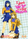 I Don't Like You At All, Big Brother!!, vol. 5-6