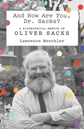 And How Are You, Dr. Sacks? Book Cover - Click to open New Releases panel