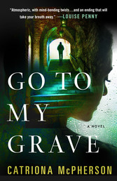 Go to My Grave Book Cover - Click to open Coming Soon panel