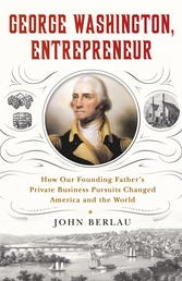 George Washington, Entrepreneur Book Cover - Click to open New Releases panel