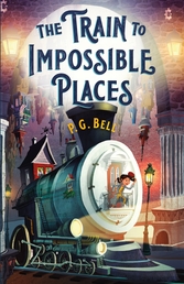 The Train to Impossible Places: A Cursed Delivery Book Cover - Click to open Macmillan Kids panel