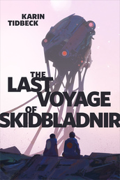 The Last Voyage of Skidbladnir Book Cover - Click to open New Releases panel