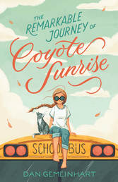 The Remarkable Journey of Coyote Sunrise Book Cover - Click to open Macmillan Kids panel