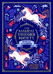 The Magical Unicorn Society Official Handbook Book Cover - Click to open Macmillan Kids panel