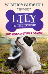 Lily to the Rescue: The Not-So-Stinky Skunk Book Cover - Click to open Coming Soon panel