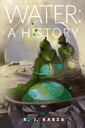Water: A History Book Cover - Click to open Coming Soon panel