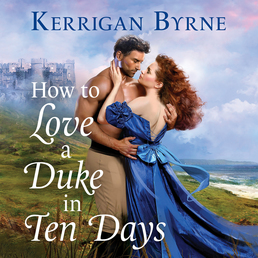 How To Love A Duke in Ten Days Book Cover - Click to open Coming Soon panel