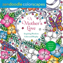 Zendoodle Colorscapes: A Mother's Love Book Cover - Click to open Coming Soon panel