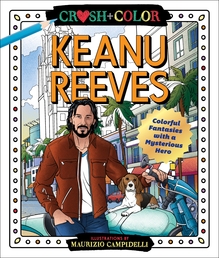 Crush and Color: Keanu Reeves Book Cover - Click to open Top Sellers panel