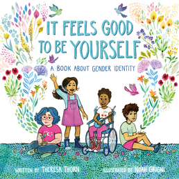 It Feels Good to Be Yourself Book Cover - Click to open Macmillan Kids panel