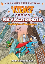 Science Comics: Skyscrapers Book Cover - Click to open :01 Collection panel