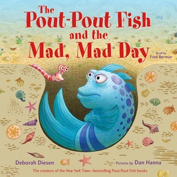The Pout-Pout Fish and the Mad, Mad Day Book Cover - Click to open Young Listener panel