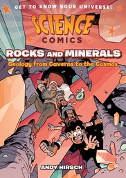 Science Comics: Rocks and Minerals Book Cover - Click to open :01 Collection panel