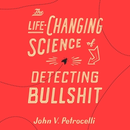 The Life-Changing Science of Detecting Bullshit Book Cover - Click to open Audiobooks panel
