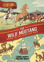 History Comics: The Wild Mustang Book Cover - Click to open :01 Collection panel