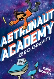 Astronaut Academy: Zero Gravity Book Cover - Click to open :01 Collection panel