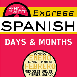 Behind the Wheel Express Spanish: Days & Months Book Cover - Click to open Behind the Wheel panel