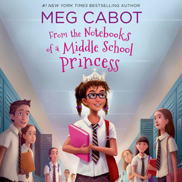 From the Notebooks of a Middle School Princess Book Cover - Click to open Young Listener panel