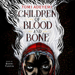 Children of Blood and Bone Book Cover - Click to open Young Listener panel