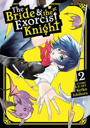 The Bride & the Exorcist Knight Vol. 2 Book Cover - Click to open New Releases panel