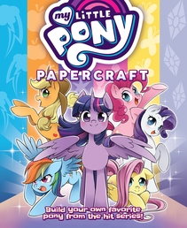 My Little Pony: Friendship is Magic Papercraft Book Cover - Click to open New Releases panel
