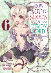 How NOT to Summon a Demon Lord (Manga) Vol. 6 Book Cover - Click to open New Releases panel