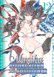 Magika Swordsman and Summoner Vol. 12 Book Cover - Click to open New Releases panel