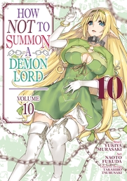 How NOT to Summon a Demon Lord (Manga) Vol. 10 Book Cover - Click to open New Releases panel